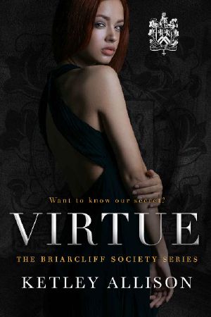 [Briarcliff Society 02] • Virtue (Briarcliff Secret Society Series Book 2)